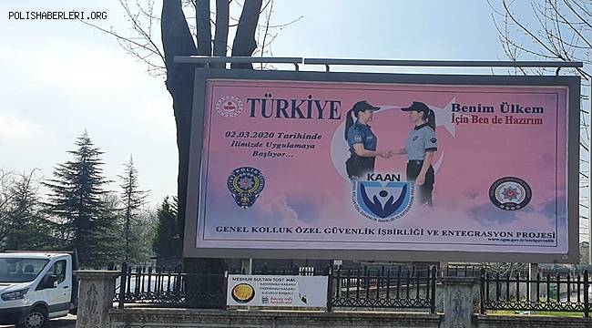Genel Kolluk – Özel Güvenlik İşbirliği ve Entegrasyonu Projesi (KAAN) Ülke Genelinde Faaliyete Geçti  