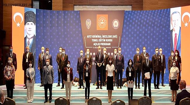 İçişleri Bakanı Sayın Süleyman Soylu’nun Katılımlarıyla “Afet Kriminal İnceleme Temel Eğitim Kursu”Açılış Töreni Gerçekleştirildi 