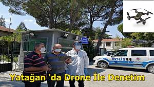 Yatağan 'da Drone İle Denetim Yapıldı