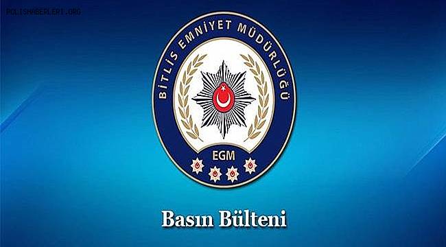 Ahlat İlçe Emniyet Müdürlüğümüzce Yapılan Çalışmalar 
