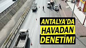 Antalya Trafiği Havadan Drone ile Denetlendi