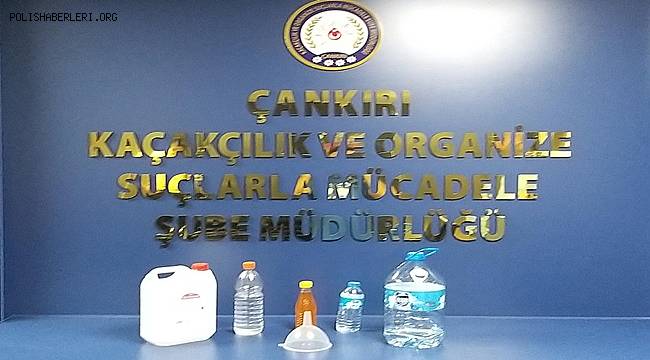 Çankırı Emniyet Müdürlüğü Sahte İçki Operasyonu