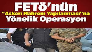 Gaziantep ve Osmaniye'de FETÖ'nün 
