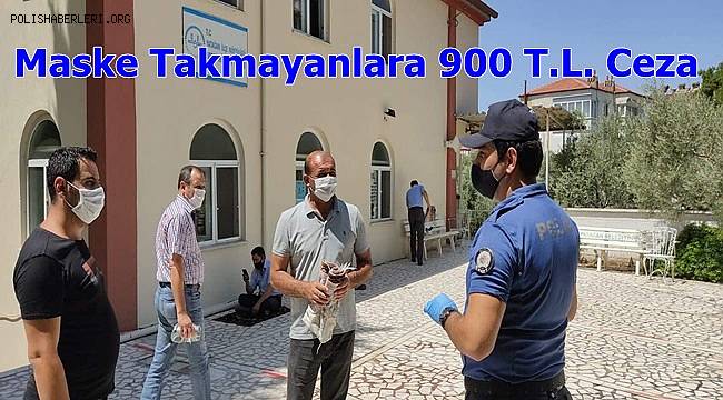 Maske Takmayanlara 900 T.L. Ceza 