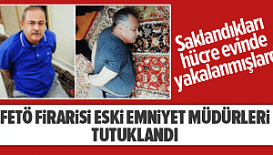 Ankara'da FETÖ firarisi Emniyet Müdürleri tutuklandı