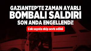 Gaziantep Karşıyaka'da Bombalı Saldırı Son Anda Önlendi