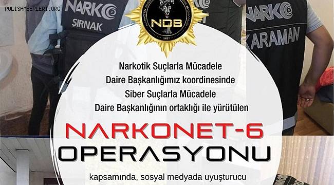 NARKONET-6 Operasyonu Gerçekleştirildi