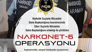 NARKONET-6 Operasyonu Gerçekleştirildi