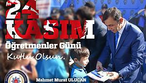 Antalya İl Emniyet Müdürü Sayın Mehmet Murat ULUCAN'ın 24 Kasım Öğretmenler Günü Mesajı 
