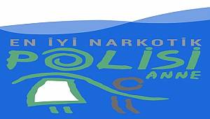 Kırşehir Emniyet Müdürlüğünce En İyi Narkotik Polisi Anne Programı