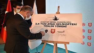 Emniyet Genel Müdürümüz Sayın Mehmet Aktaş’ın Katılımı İle “T-129 Atak Silahlı Helikopter Projesi Teslim Töreni” Gerçekleştirildi