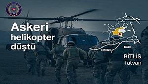 Tatvan kırsalında Askeri Helikopterin düşmesi sonucu 9 Kahraman Askerimiz Şehit oldu
