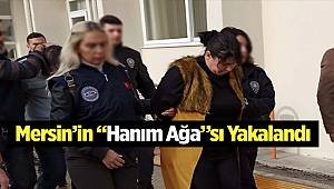 Mersin KOM Şube ekipleri Kadın liderliğindeki Tefeci Çetesini Çökertti