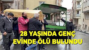 Şişli'de 28 yaşındaki genç, annesi tarafından odasında ölü bulundu