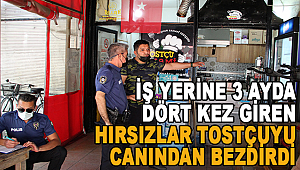 Antalya'da iş yerine 3 ayda dört kez giren hırsızlar tostçuyu canından bezdirdi