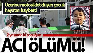 Gaziantep'te Üzerine motosiklet düşen çocuk hayatını kaybetti