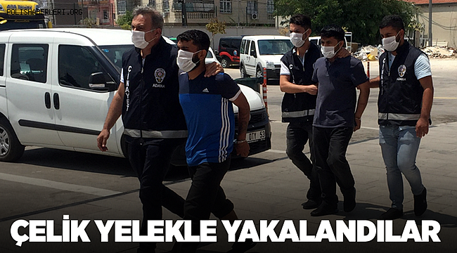 Adana'da Yaralama Olayına karışan 2 Şüpheli Çelik Yelekle yakalandı