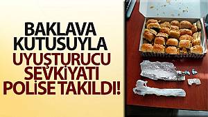 Gaziantep'te Baklava kutusuyla Uyuşturucu sevkiyatı Polise takıldı