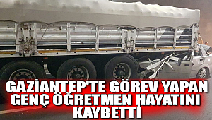 Malatya'da otomobiliyle TIR'a arkadan çarpan öğretmen hayatını kaybetti