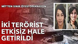 MİT'ten sınır ötesi operasyon İki terörist etkisiz hale getirildi