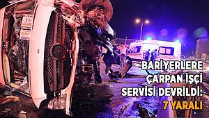 Kocaeli'de bariyerlere çarpan işçi servisi devrildi 7 kişi yaralandı