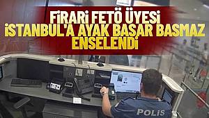 24 suçtan aranan FETÖ firarisi, İstanbul Havalimanı'nda yakalandı