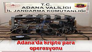Adana'da kripto para üretilen cihaz ele geçirildi