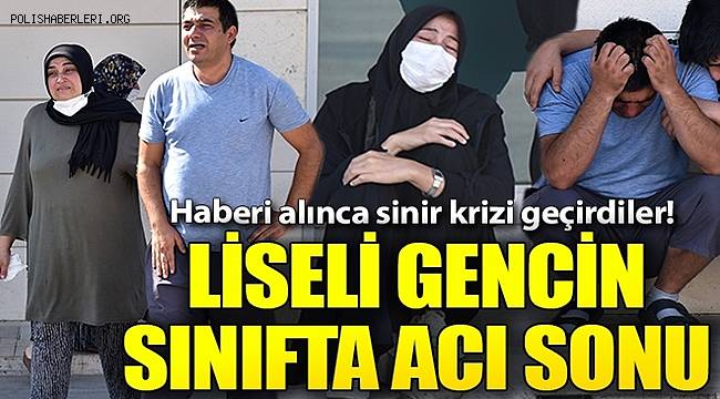 Antalya'da 16 yaşındaki liseli Efe Asaf derste kalp krizi geçirip yaşamını yitirdi