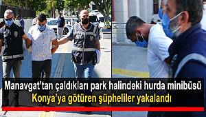 Antalya'da hurda minibüsü çekiciyle çalan 2 şüpheli tutuklandı