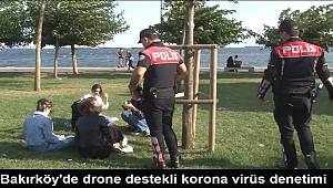 Bakırköy'de drone destekli korona virüs denetimi
