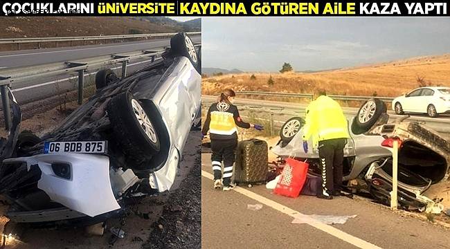 Çocuklarını üniversite kaydına götüren aile kaza yaptı baba olay yerinde can verdi