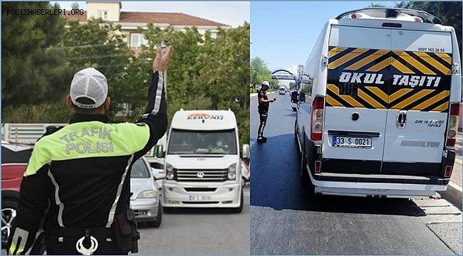 Mersin'de okul servislerine sıkı denetim