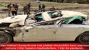 Van'da Irak plakalı aracın kaza yapması sonucu 2 kişi hayatını kaybetti
