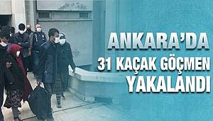 Ankara'da 31 kaçak göçmen yakalandı