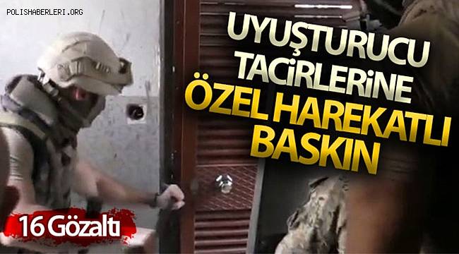 Antalya’da uyuşturucu tacirlerine özel harekatlı baskın 16 gözaltı