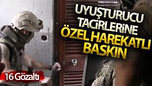 Antalya’da uyuşturucu tacirlerine özel harekatlı baskın 16 gözaltı