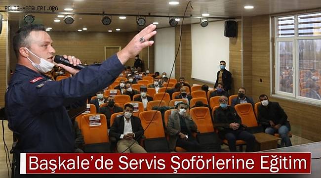 Başkale'de öğrenci servisi sürücülerine eğitim verildi