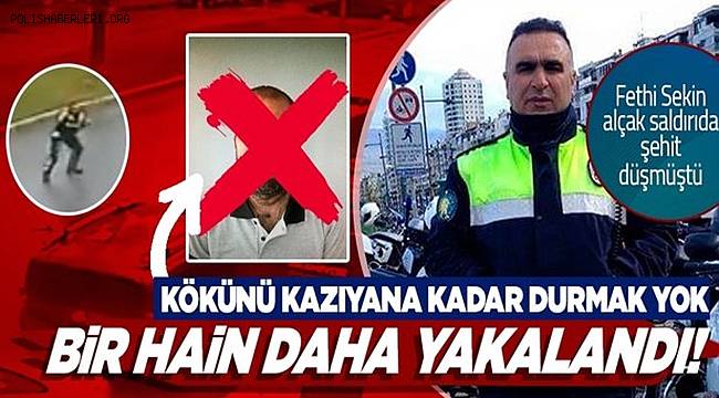 Fethi Sekin'in şehit olduğu saldırıya bomba taşıyan terörist Delil Hıso yakalandı