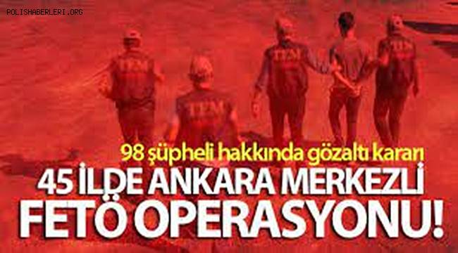 FETÖ'nün Jandarma 'mahrem hizmetler' yapılanmasına 98 gözaltı kararı