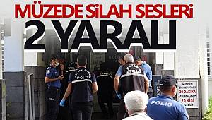 Kahramanmaraş'ta müzede silah sesleri, 2 yaralı