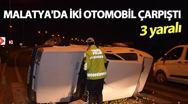 Malatya'da iki otomobil çarpıştı 3 kişi yaralandı
