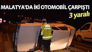Malatya'da iki otomobil çarpıştı 3 kişi yaralandı