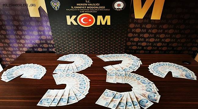 Mersin'de 10 bin 300 lira sahte para ele geçirildi