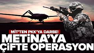 MİT'ten Metina'da çifte operasyon 5 terörist etkisiz hale getirildi
