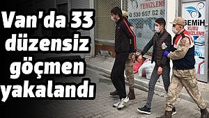 Van'da 33 düzensiz göçmen yakalandı