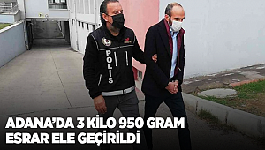 Adana'da 3 kilo 950 gram esrar ele geçirildi 