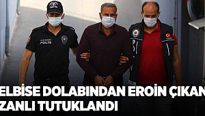 Elbise dolabından eroin çıkan zanlı tutuklandı
