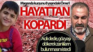 Maganda kurşunu 8 yaşındaki Ömer'i hayattan kopardı