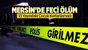 Mersin’de Narenciye paketleme fabrikasında çocuğun ölümüyle ilgili bir kişi tutuklandı