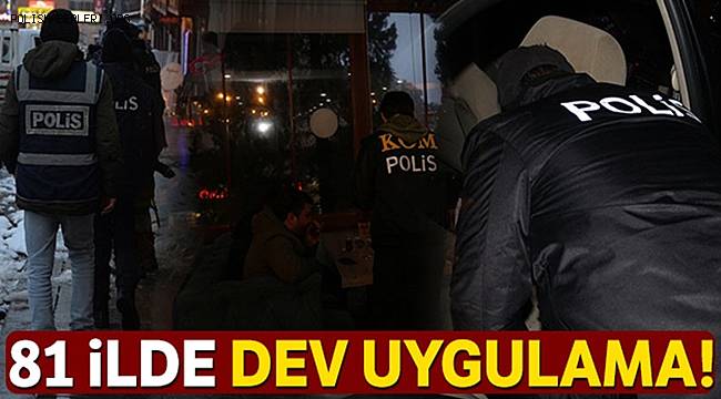 81 ilde 'Türkiye Güven Huzur' uygulaması gerçekleştirildi 